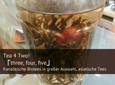 Tea 4 Two! three, four, five. Französische Biotees in großer Auswahl, asiatiosche